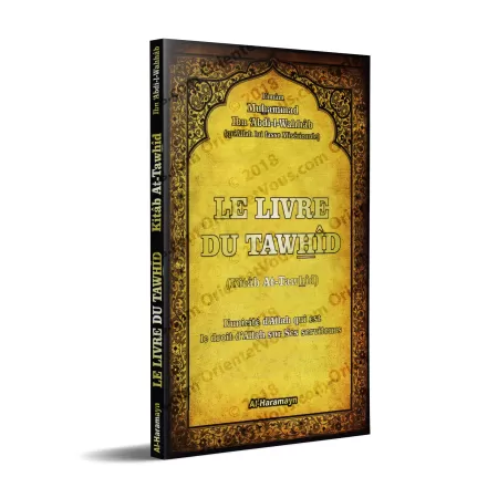 Le Livre du Tawhîd (Kitâb At-Tawhîd - Version française)