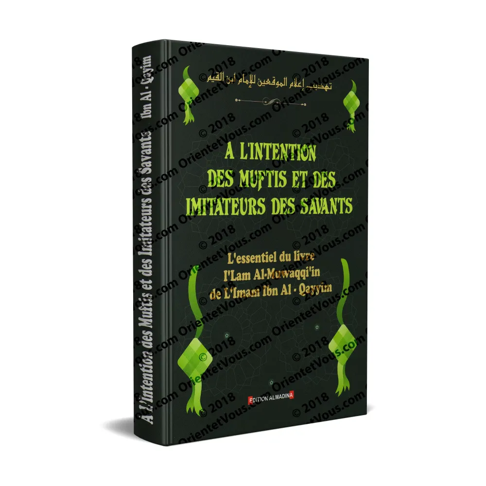 A l'intention des Muftis et des Imitateurs des Savants A l'intention des Muftis et des Imitateurs des Savants
