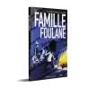 La Famille Foulane 2 - Camping (presque) sauvage [Livre illustré]