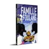 La Famille Foulane 3 - La Cabane Pâtisserie [Livre illustré]