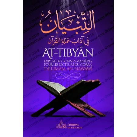 At-Tibyân: Exposé des Bonnes Manières pour les Lecteurs du Coran de l'imam an-Nawawî