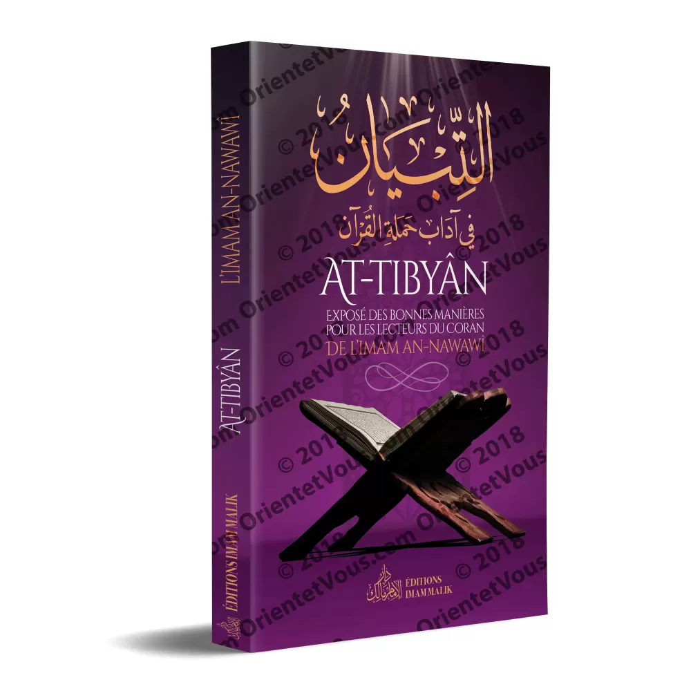 At-Tibyân: Exposé des Bonnes Manières pour les Lecteurs du Coran de l'imam an-Nawawî