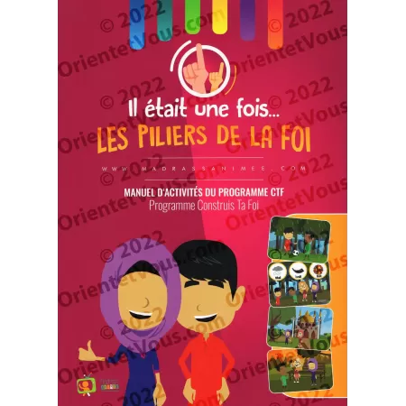 Il était une fois... Les Piliers de La Foi (Manuel d’activités pédagogiques)