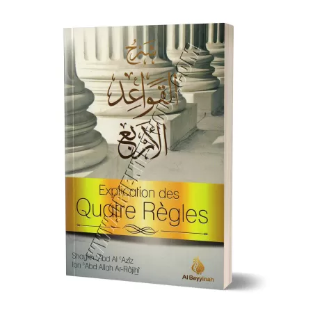 Explication des Quatre Règles [Ar-Rajihi]