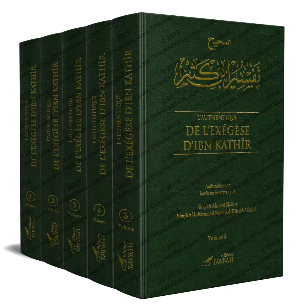 L'Authentique de l'Exégèse d'Ibn Kathîr (Sahîh Tafsîr Ibn Kathîr) [Authentification: Ahmad Shâkir et al-Albânî]