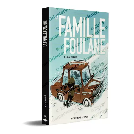La Famille Foulane 5 - Ça Glisse ! [Livre illustré]