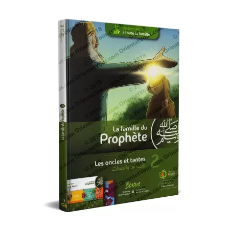 La Famille du Prophète (ﷺ) - Tome 2 : Les oncles et tantes du Prophète