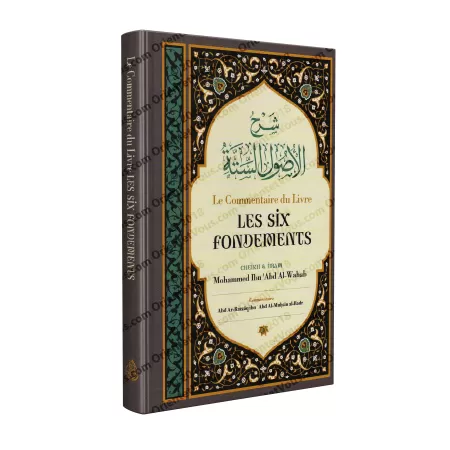 Le Commentaire du Livre Les Six Fondements [Abd Ar-Razzâq al-Badr]