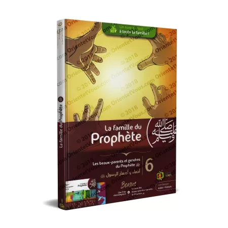 La Famille Du Prophète (ﷺ) Tome 6: Les Beaux-Parents et Gendres du Prophète