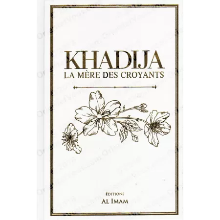 Khadija la Mère des Croyants