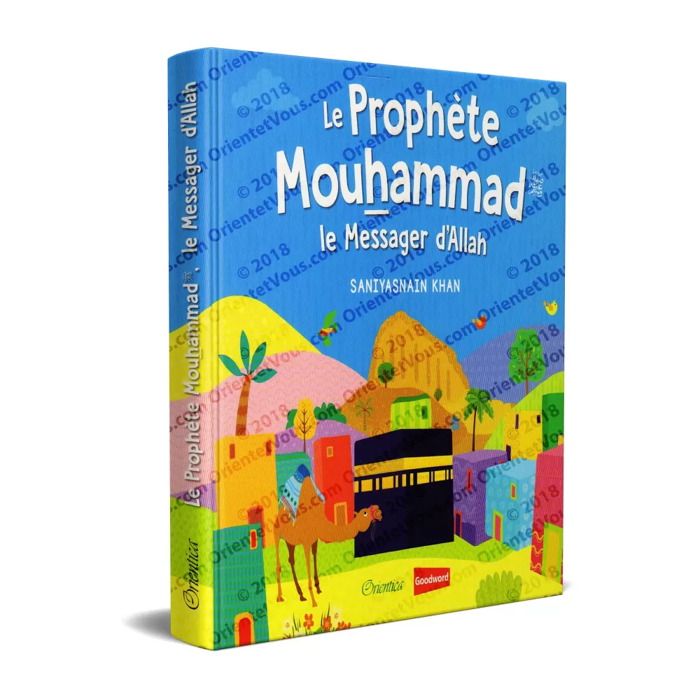 Le Prophète Mouhammad ﷺ - Le Messager d'Allah (Histoires coraniques pour les enfants)
