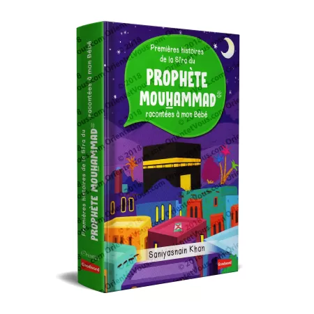 Premières histoires de la Sîra du Prophète Mouhammad racontées à mon Bébé