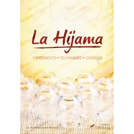La Hijama [Fondements - Techniques - Conseils]