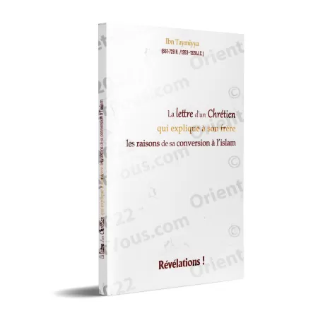 La lettre d'un chrétien qui explique à son frère les raisons de sa conversion à l'islam