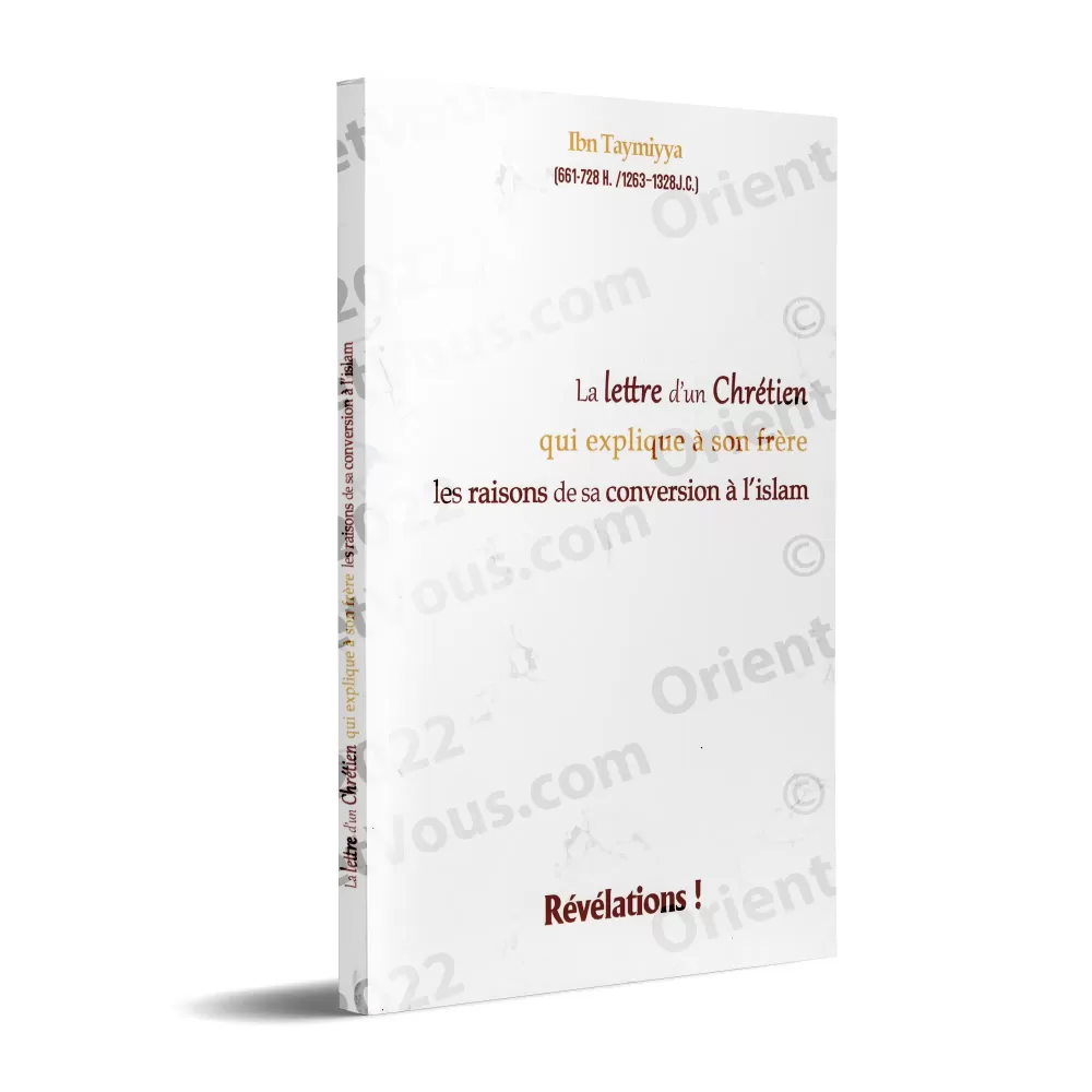 La lettre d'un chrétien qui explique à son frère les raisons de sa conversion à l'islam