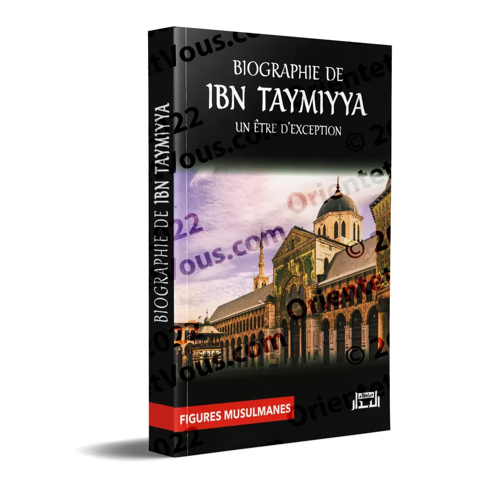 Biographie de Ibn TAYMIYYA Biographie de Ibn TAYMIYYA