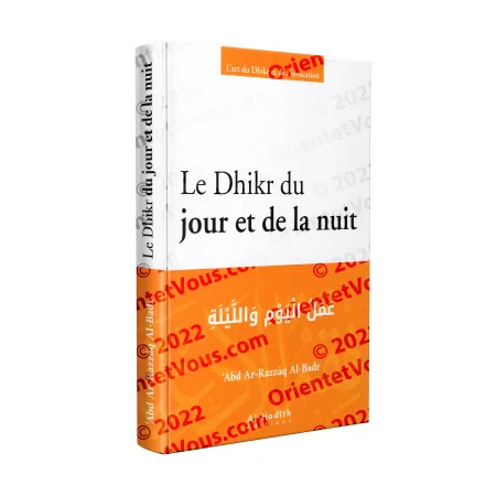 Le Dhikr du jour et de la nuit