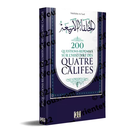 200 Questions Réponses sur l’histoire des quatre califes
