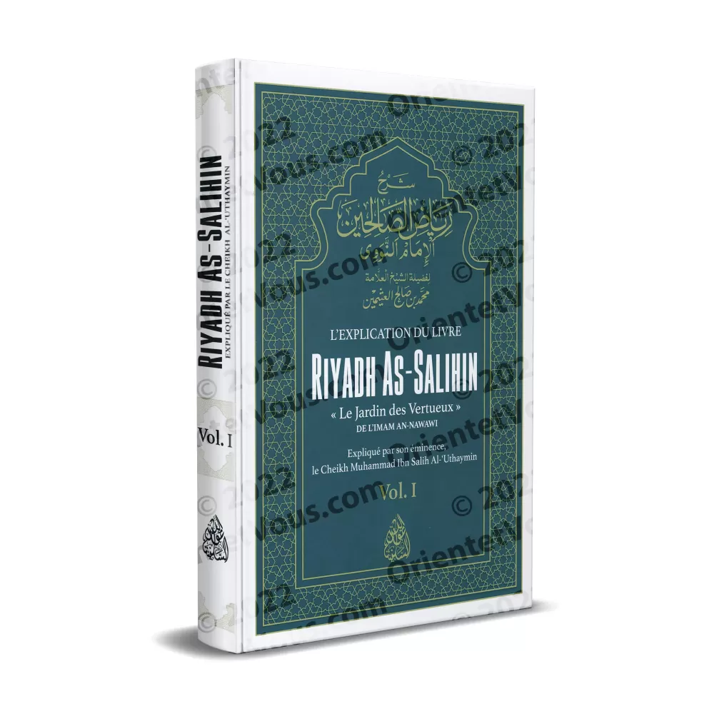 L'explication du livre Riyadh as-Salihin "Le Jardin des Vertueux" (Vol.1)