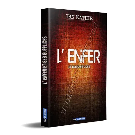 L'Enfer Et Ses Supplices [Ibn Kathîr]