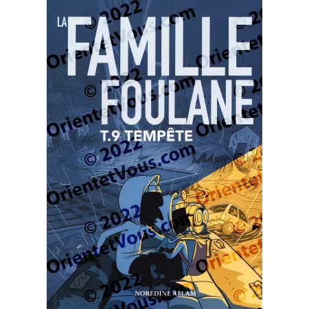 La Famille Foulane 9 - Tempête [Livre illustré]