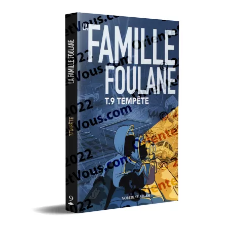 La Famille Foulane 9 - Tempête [Livre illustré]