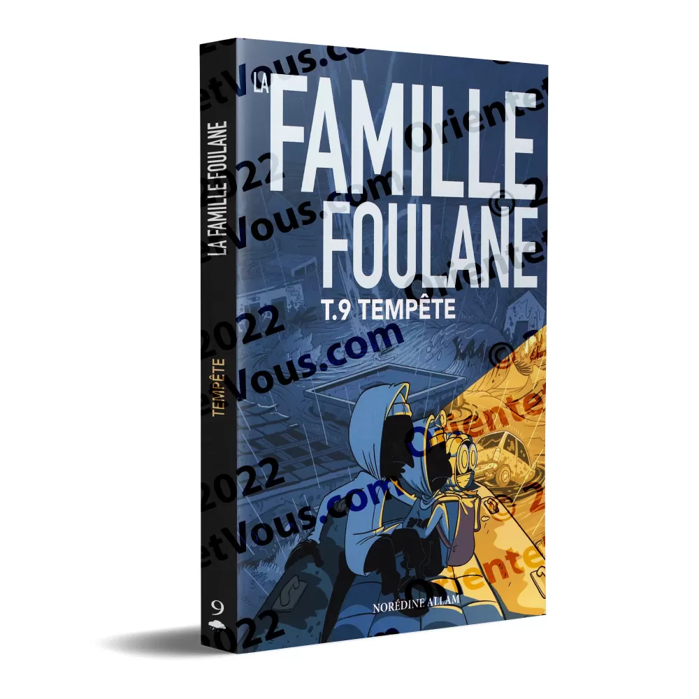 La Famille Foulane 9 - Tempête [Livre illustré]
