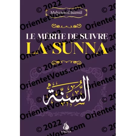 Le mérite de suivre la Sunna