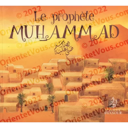 Le Prophète Muhammad ﷺ [Livre pour enfants]