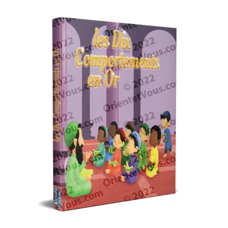 Les dix comportements en or [Livre pour enfants]