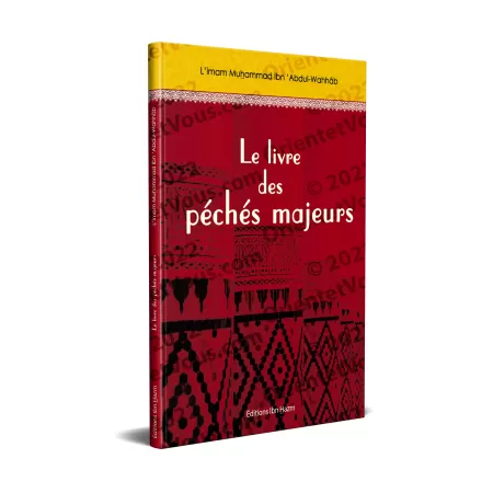 Le livre des péchés majeurs [Muhammad Ibn 'Abdul-Wahhâb]