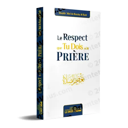 Le respect que tu dois à la Prière