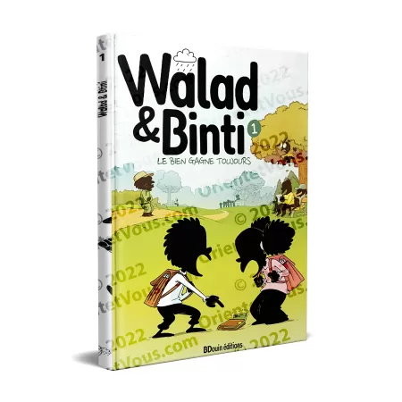 Walad & Binti : Le bien gagne toujours - Volume 1