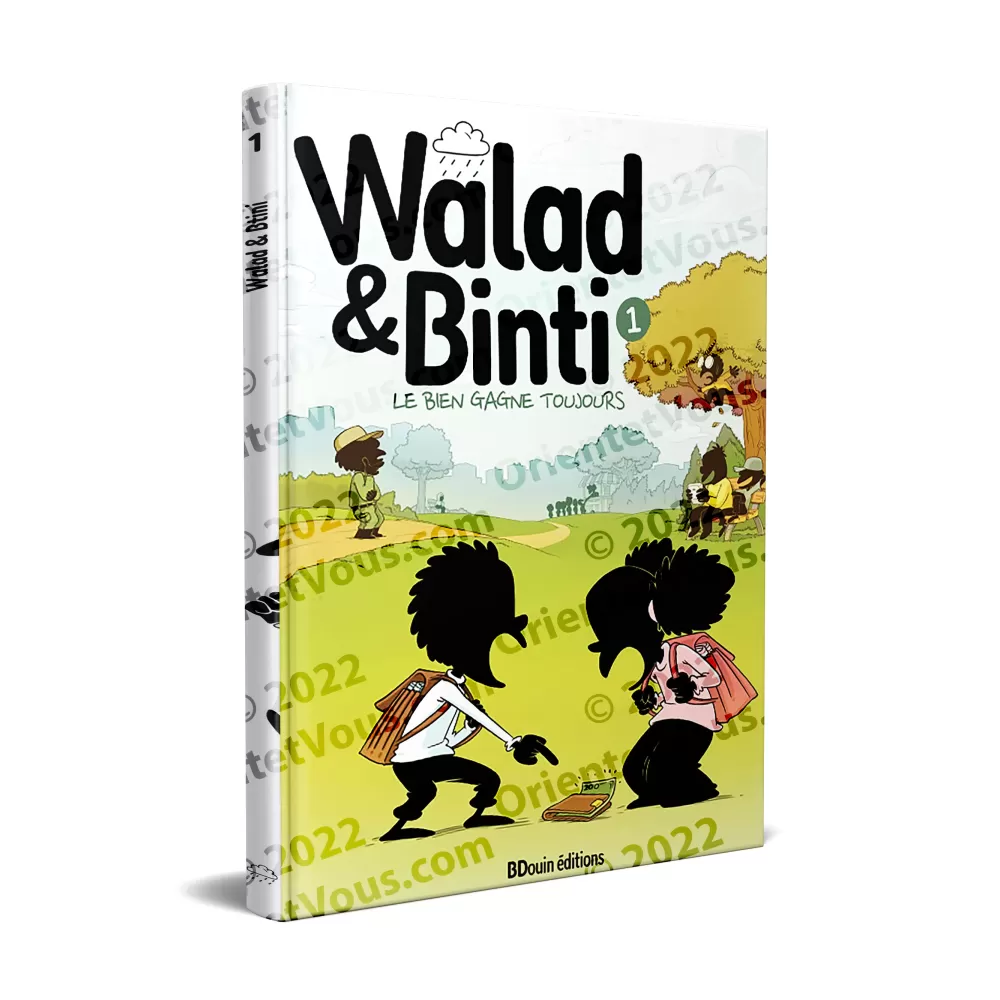 Walad & Binti : Le bien gagne toujours - Volume 1 Walad & Binti : Le bien gagne toujours - Volume 1