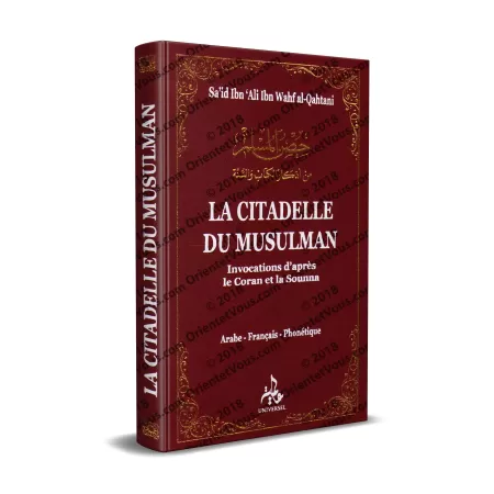 La citadelle du musulman: Invocations d'après le coran et la Sounna [Arabe - Français - Phonétique]