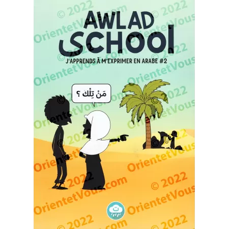 J'apprends à m'exprimer en langue arabe avec Awlad School #2