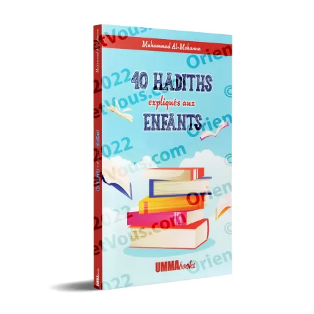 40 hadiths expliqués aux enfants