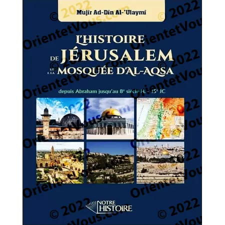 L'histoire de Jérusalem et de la mosquée d'Al-Aqsa