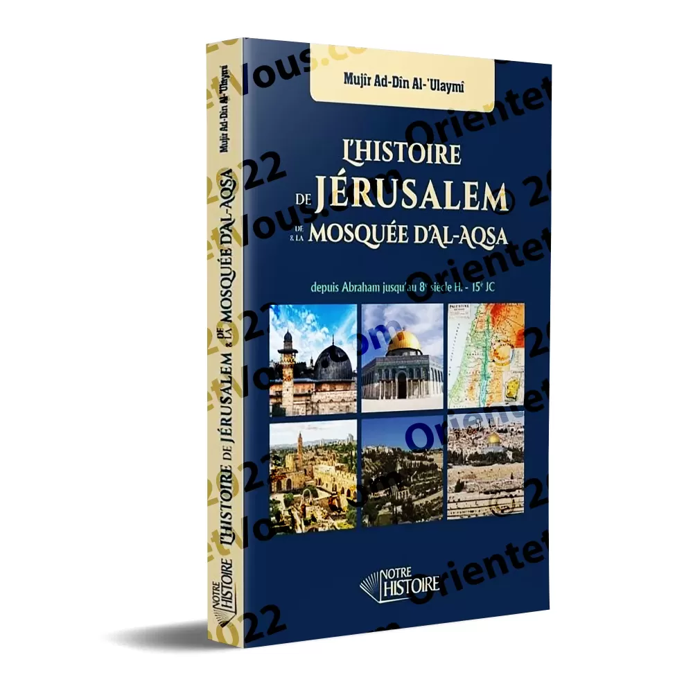 L'histoire de Jérusalem et de la mosquée d'Al-Aqsa L'histoire de Jérusalem et de la mosquée d'Al-Aqsa