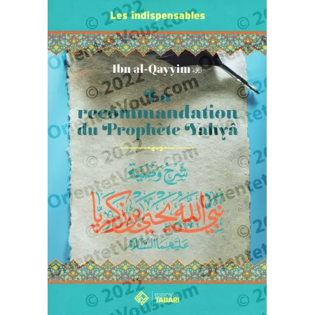 La Recommandation du Prophète Yahyâ