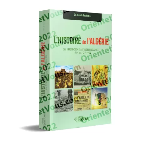 L'Histoire de l'Algérie : des Phéniciens à l'indépendance