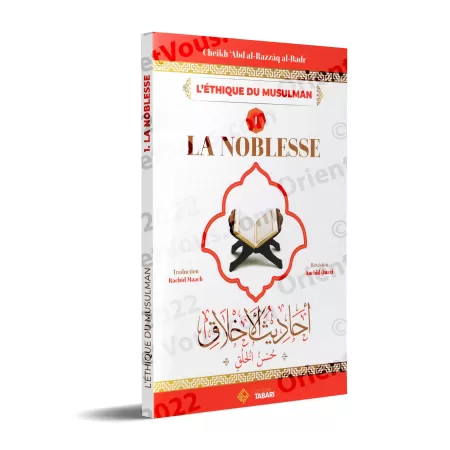 L'éthique du Musulman 1: La Noblesse