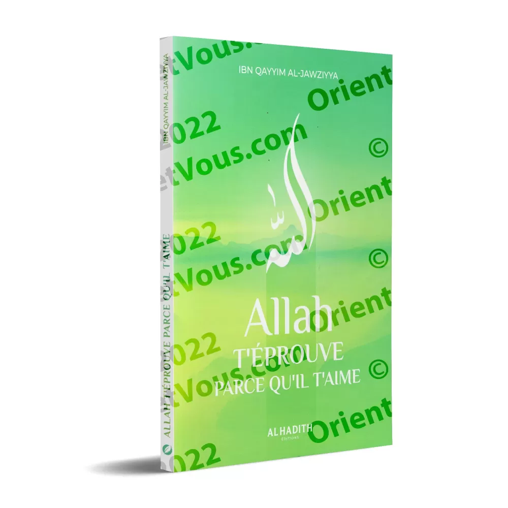 Allah t'éprouve parce qu'il t'aime Allah t'éprouve parce qu'il t'aime
