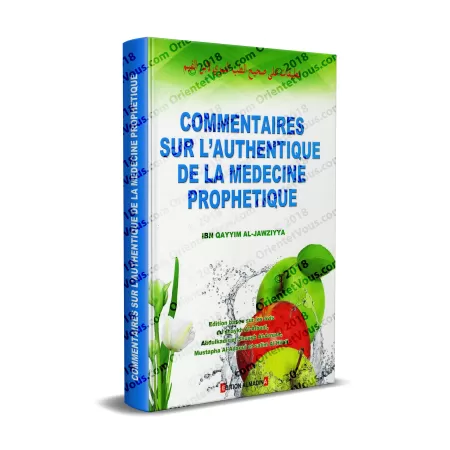 Commentaires Sur L'Authentique de la Médecine Prophétique
