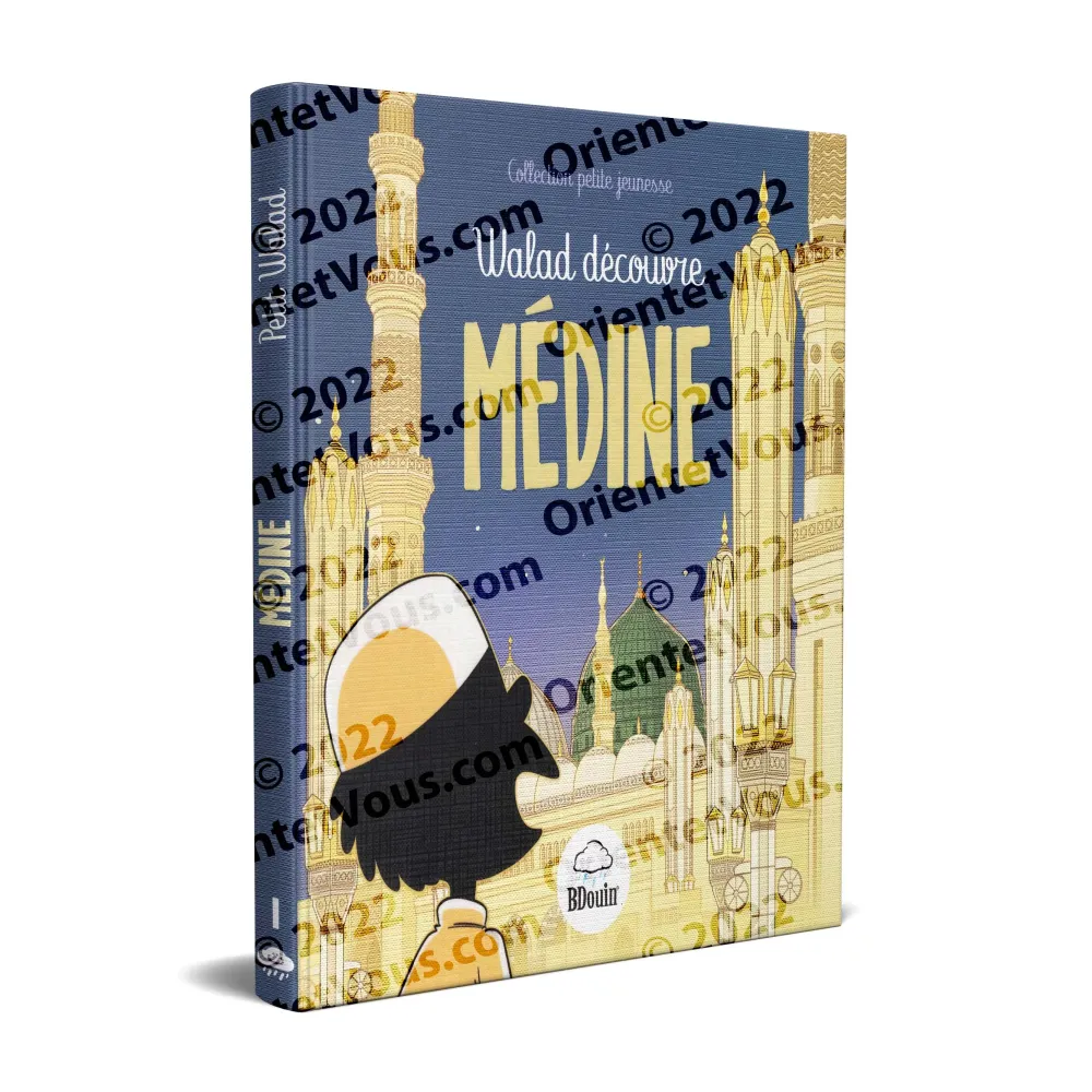 Walad découvre Médine [Livre illustré]