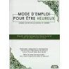 Mode d'emploi pour être heureux [Bilingue]