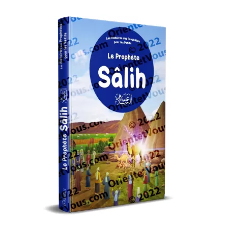 Le prophète Sâlih - Histoires des Prophètes pour les Petits