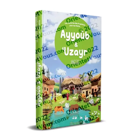 Ayyoûb & ‘Uzayr - Histoires des Prophètes pour les Petits