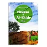 Moûssâ & Al-Khidr - Histoires des Prophètes pour les Petits