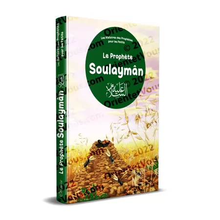 Le prophète Soulaymân - Histoires des Prophètes pour les Petits